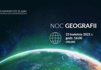 Noc Geografii w Uniwersytecie Śląskim